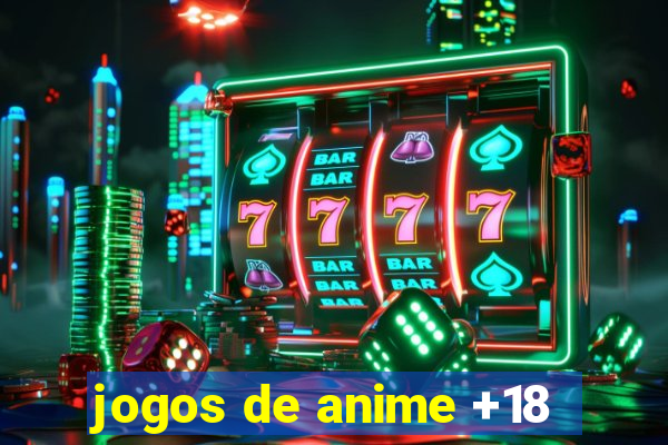 jogos de anime +18