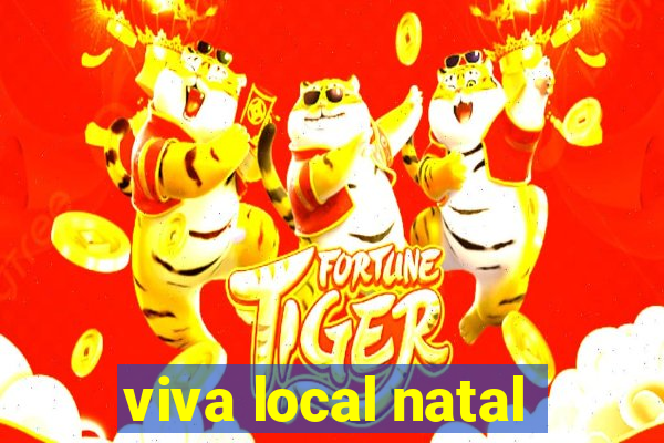 viva local natal