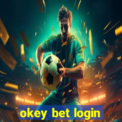 okey bet login