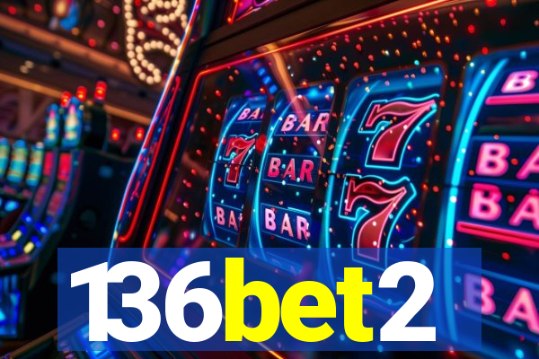 136bet2