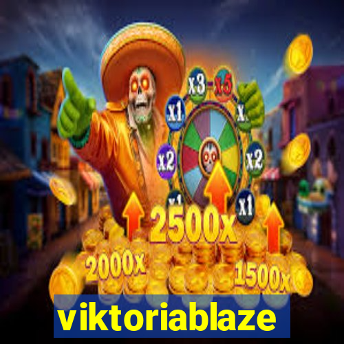 viktoriablaze