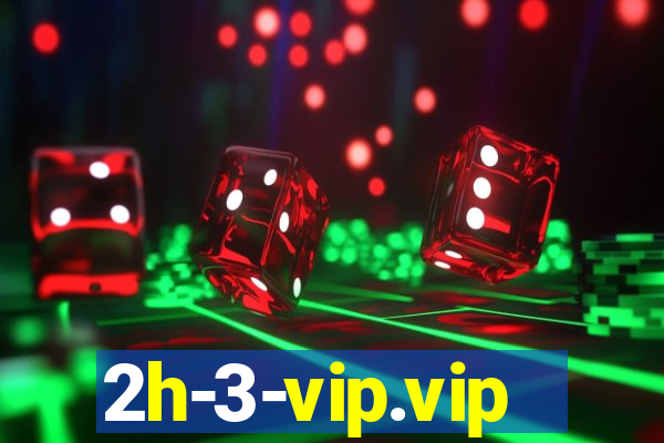 2h-3-vip.vip