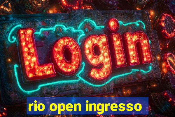 rio open ingresso