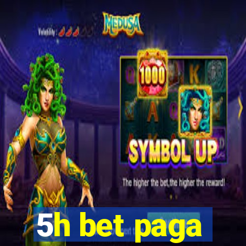 5h bet paga