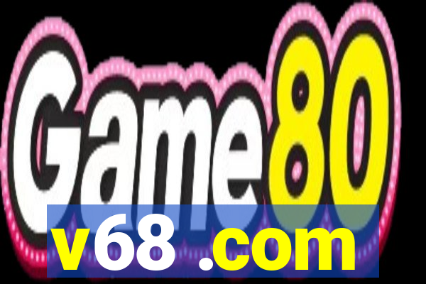 v68 .com