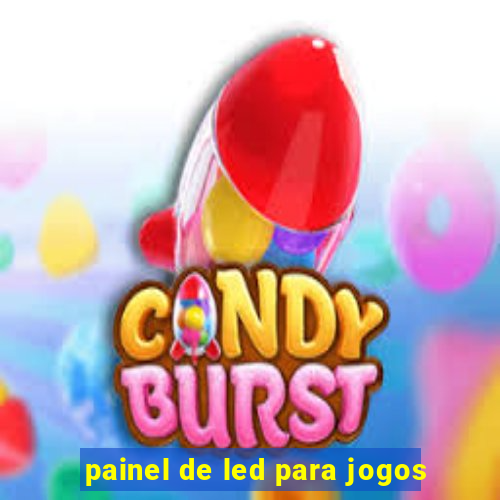 painel de led para jogos