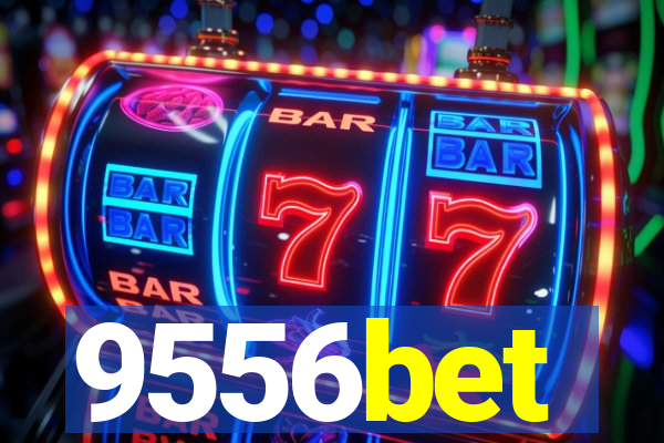 9556bet