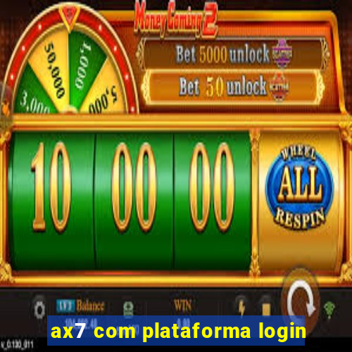 ax7 com plataforma login