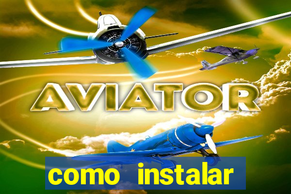 como instalar brazuca play