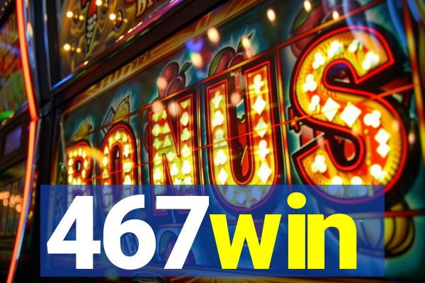 467win