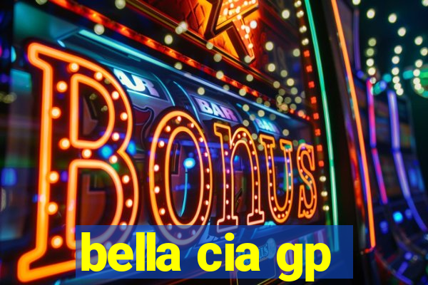 bella cia gp