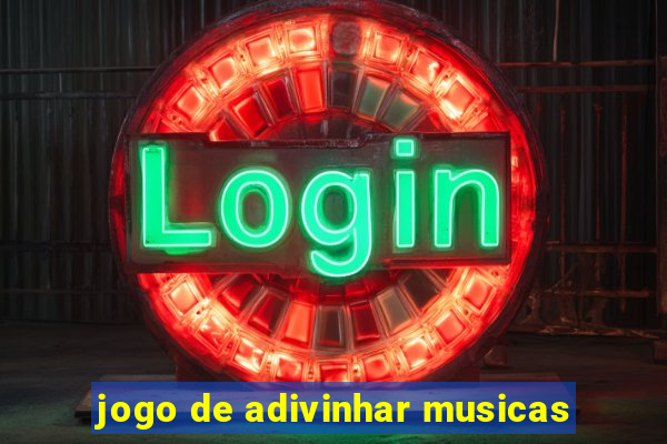 jogo de adivinhar musicas
