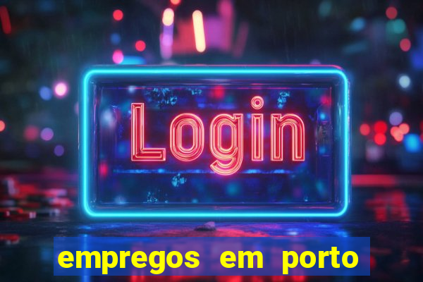 empregos em porto seguro bahia