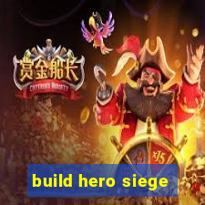 build hero siege