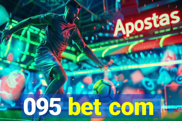 095 bet com