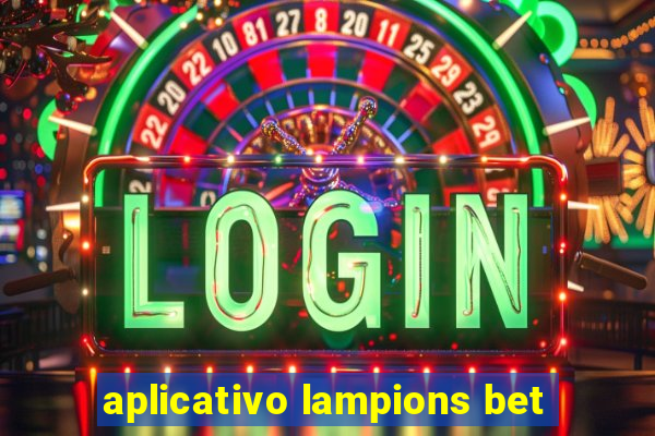 aplicativo lampions bet