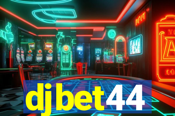 djbet44