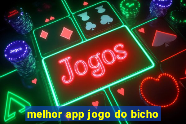 melhor app jogo do bicho