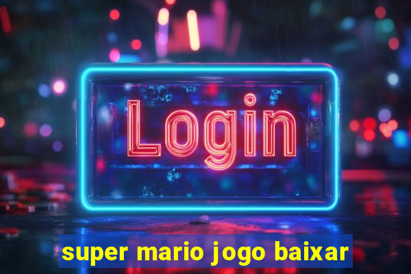 super mario jogo baixar