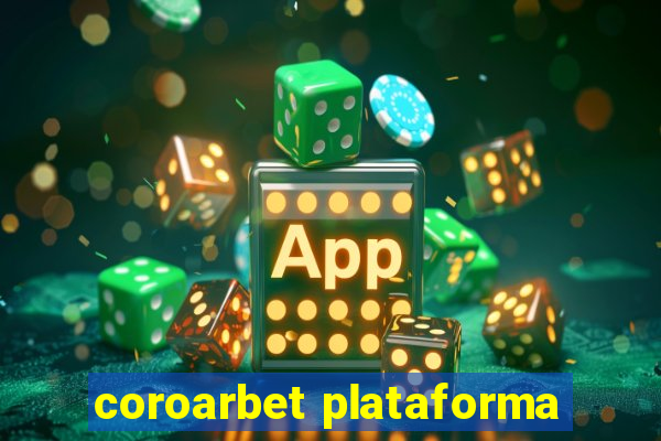 coroarbet plataforma