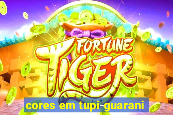 cores em tupi-guarani