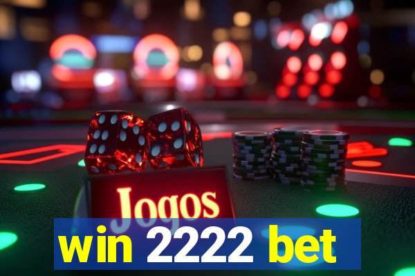 win 2222 bet