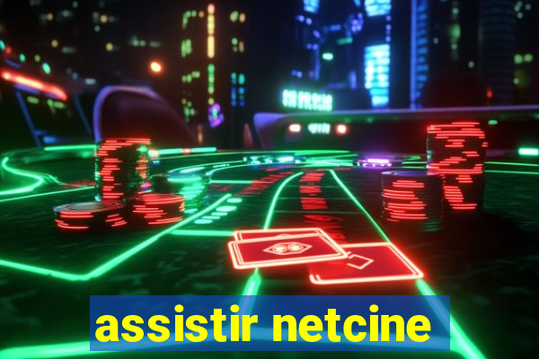 assistir netcine