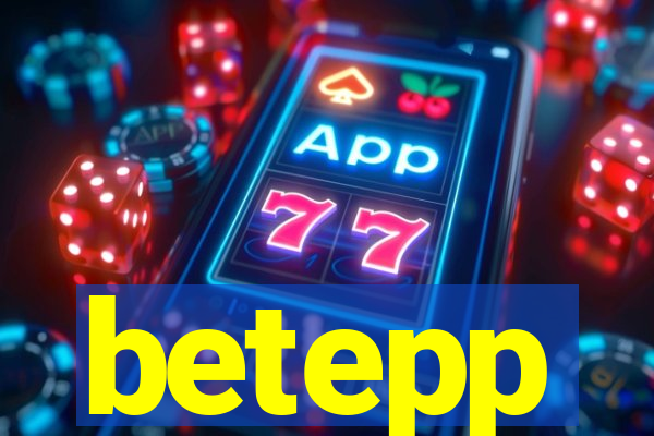 betepp