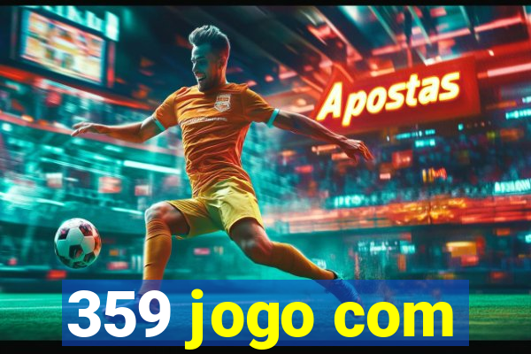 359 jogo com