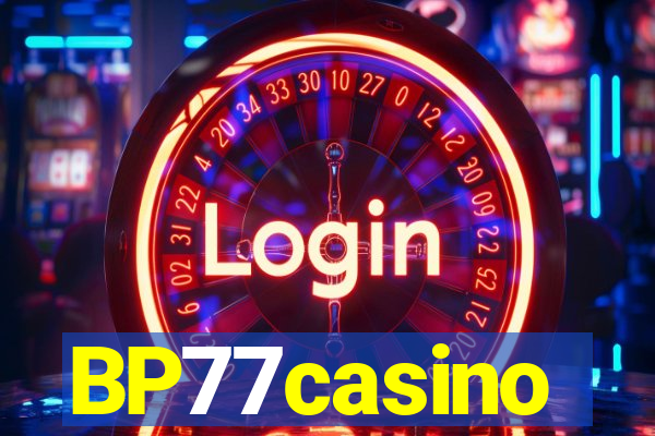 BP77casino