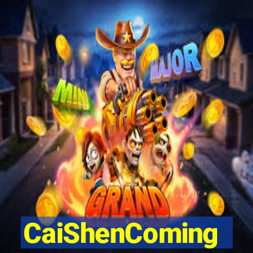 CaiShenComing