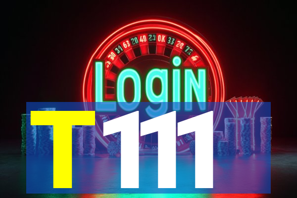 T111