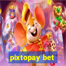 pixtopay bet