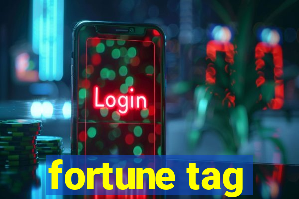 fortune tag