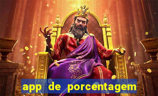 app de porcentagem de jogos slots
