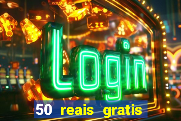 50 reais gratis para apostar