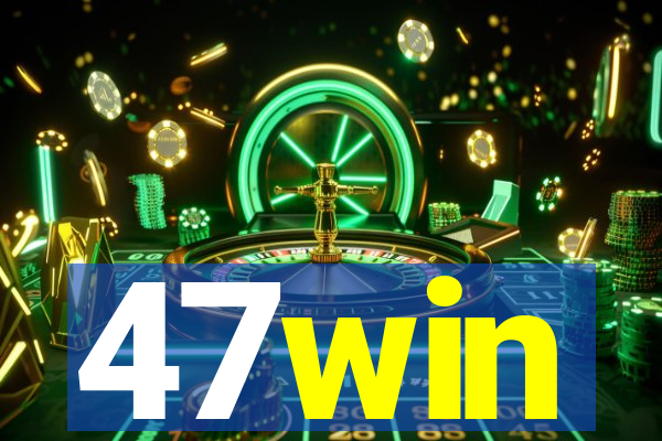 47win