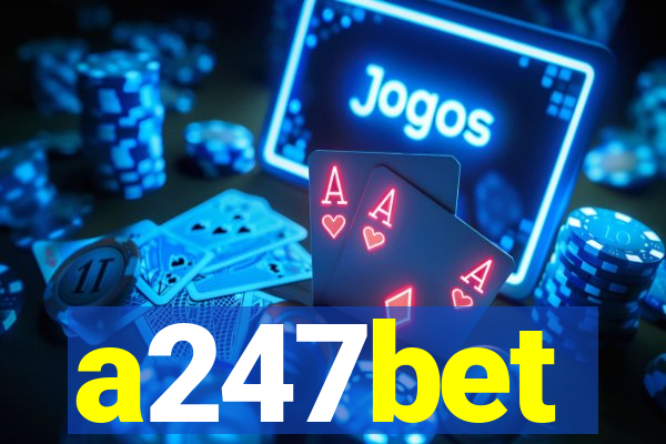 a247bet