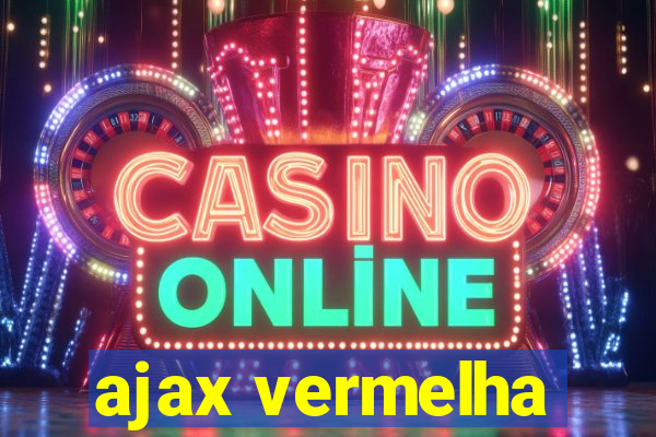 ajax vermelha