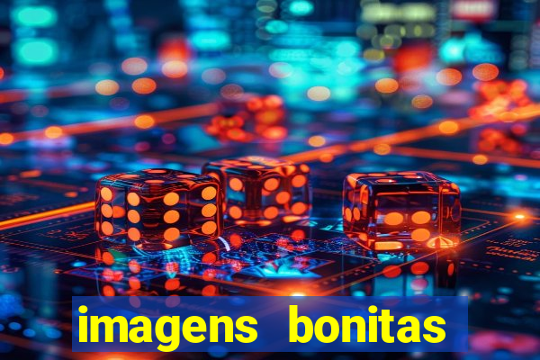 imagens bonitas para perfil