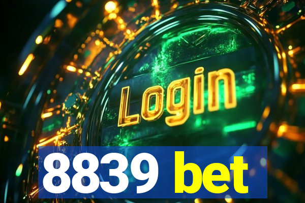8839 bet