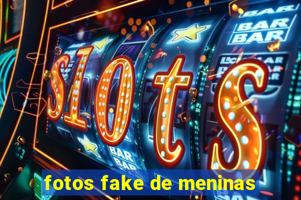 fotos fake de meninas