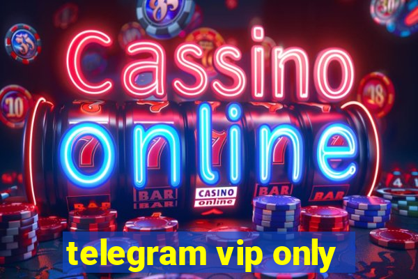 telegram vip only