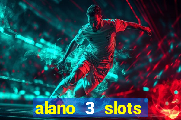 alano 3 slots dinheiro de verdade