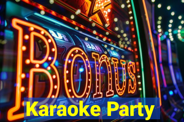 Karaoke Party