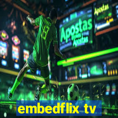 embedflix tv