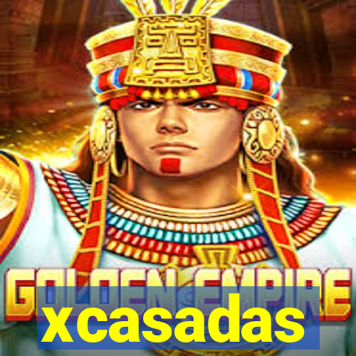 xcasadas