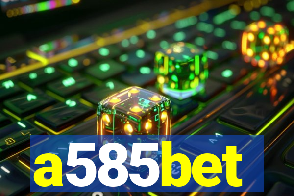 a585bet