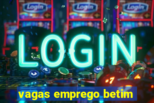 vagas emprego betim