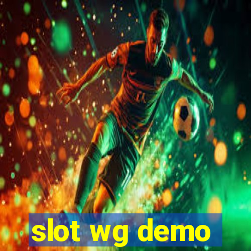 slot wg demo